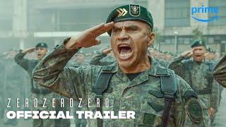 ZeroZeroZero - Official Trailer  Prime Video