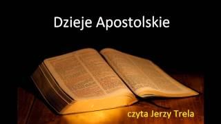 Dzieje Apostolskie Biblia Tysiąclecia czyta Jerzy Trela