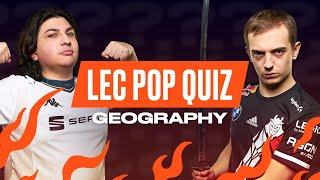 Geography Test  LEC Pop Quiz  2022 LEC Spring