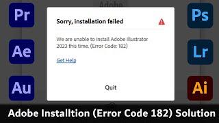 Adobe Installtion Error Code 182 Solution  Adobe Creative Cloud