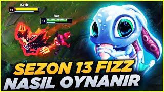 Sezon 13 Fizz Nasıl Oynanır?  S13 Fizz Öğretici Oynanış  1. BÖLÜM 