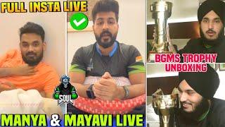 SOUL Live Unboxing BGMS Trophy  SouL Mayavi & Manya Full Insta Live  Team SouL 