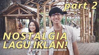 NOSTALGIA LAGU IKLAN LEGENDARIS  PART 2 - Feat. Yessiel Trivena Saung Angklung Udjo