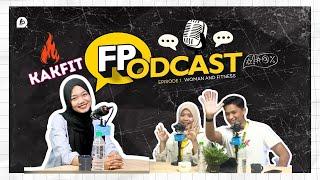 F Podcast EP01 - Kak Fit Kenapa Wanita Perlu Running?