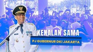 Kenalan Sama Pj Gubernur DKI Jakarta