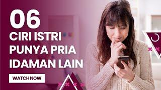 6 Ciri Istri Punya Pria Idaman Lain