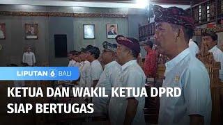 Pelantikan Pimpinan DPRD di Kabupaten Karangasem  Liputan 6 Bali