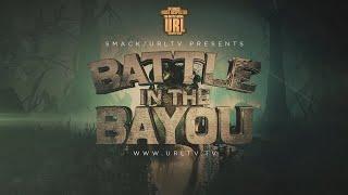 URLTV PRESENTS BATTLE IN THE BAYOU FULL TRAILER