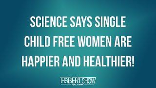 Science Says Single Child Free Women Are Happier And Healthier