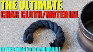 The Ultimate Char Material - Dont Waste Your Time On Char Cloth Again