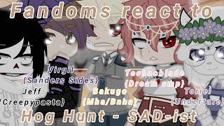 Fandoms react to Hog Hunt By SAD-istGCRV{Credits in description}