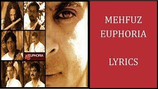 Mehfuz by Euphoria Lyrics HINDI  ROM  ENG  Palash Sen