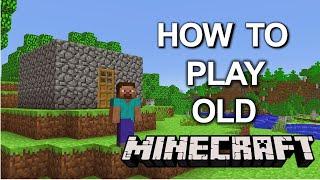 How to Play Old Minecraft Again Relive Alpha and Beta Minecraft