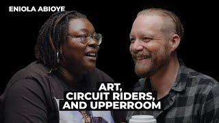 Eniola Abioye Art Circuit Riders and UPPERROOM