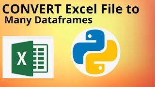 HOW TO PYTHON PANDAS & EXCEL FILE CONVERSION TO MULTIPLE DATAFRAMES