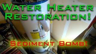 Restoring my Water Heater - Flushing out a Sediment BOMB