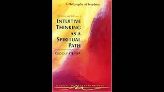 Intuitive  Thinking As a Spiritual Path The Philosophy of Freedom By Rudolf Steiner