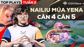 FW NAILIU MÚA YENA CÂN 4 CÂN 5  IPODPRO THẢ ĐỘC LỤM 4 MẠNG - TOP PLAYS #2 VÒNG BẢNG AIC 2023