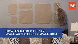 How to Hang Gallery Wall Art Gallery Wall Ideas  Hobby Lobby®