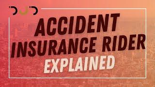 Personal Accident Rider Explained coverages and benefits