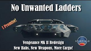 The Vengeance MK II Rebuild. No unwanted ladders new habs new weapons more cargo new style.