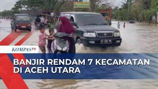 Banjir di Aceh Utara Lumpuhkan Jalan Penghubung Antar Kecamatan