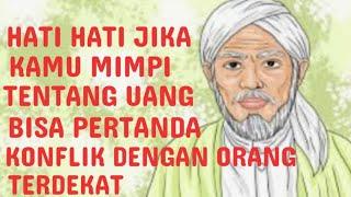 9 ARTI MIMPI TENTANG UANG PERTANDA KONFLIK DENGAN ORANG TERDEKAT