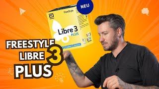 FreeStyle Libre 3 PLUS - WAS kann er?    I   FreeStyle Libre 3+