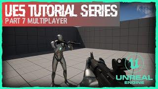 #7 A First-Person Shooter FPS - Unreal Engine 5 Tutorial - Multiplayer