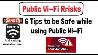 Public Wi-Fi Risks   6 tips to secure your device and data  Public Wi-Fi Security Tips