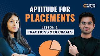 L2 Fractions & Decimals  Aptitude Questions  Aptitude for Placements  Coding Ninjas