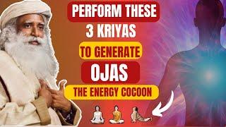 POWERFUL 3 KRIYAS TO GENERATE OJAS Complete information on Ojas In Bodysadhguru