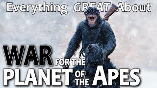Everything GREAT About War for the Planet of the Apes