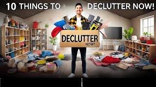 10 Things Youll NEVER Regret Decluttering