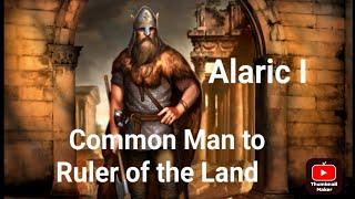 Alaric I The Warrior Kings Journey