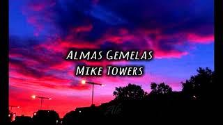 Almas Gemelas Mike Towers LetraLyrics
