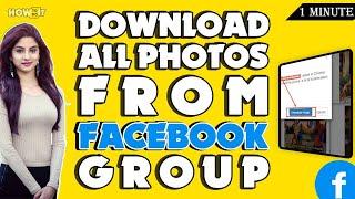 How to download all photos from Facebook group 2024  Skill Wave