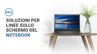 Soluzioni schermo PC portatile _ Supporto Ufficiale Dell