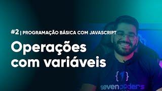 Aula 2  Operação com Variáveis Desenvolvendo um app do zero