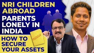 Children Live Abroad - Parents Lonely In India - How To Secure Your Your  Assets & Interests