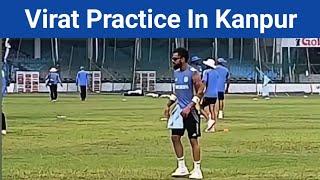 Virat Kohli Net Practice Today In Kanpur  Indian Team Practice Session Today Live From Kanpur