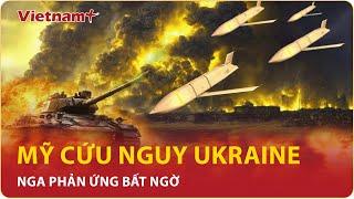 Điểm nóng Quốc tế chiều 69 Mỹ điều “sát thủ tàng hình” cứu nguy Ukraine Nga phản đòn sao?  VN+