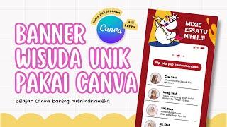 CARA MEMBUAT DESAIN SPANDUKBANNER WISUDA UNIK KEREN SIMPLE ANTI BUREM  Tutorial Canva