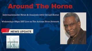 Gerald Horne - Around The Horne May Day Episode Student Uprising Against Genocide in Palestine