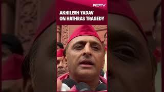 Akhilesh Yadav On Hathras Tragedy  87 Killed In Stampede At Religious Event In UP