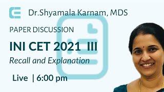 INI CET 2021 Recall & Explanation Part III  MDS  Paper Discussion  CrownEdge