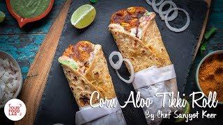 Aloo Corn Tikki Roll Recipe  Chef Sanjyot Keer