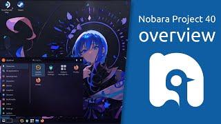 Nobara Project 40 overview  a modified version of Fedora Linux with user-friendly fixes added to it