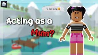 Acting as a MUM in Total Roblox Drama I tricked everyone 