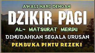 DZIKIR PAGI SESUAI SUNNAH RASUL  ZIKIR PEMBUKA PINTU REZEKI  Dzikir Mustajab Pagi